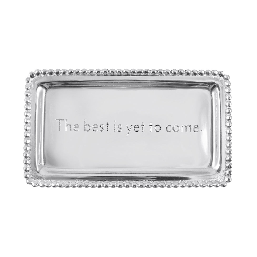 Best Is Yet To Come Serving Tray - Elegant Decorative Tray for Coffee Table, Dining, and Home Decor
