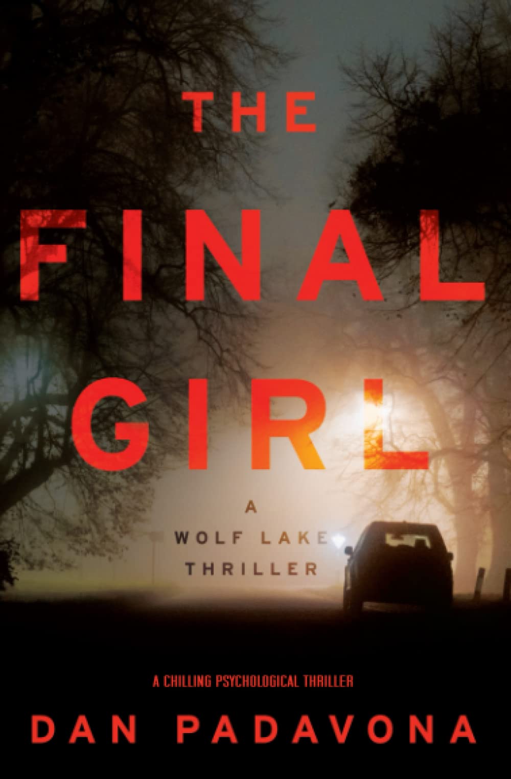 The Final Girl: Psychological Thriller - Wolf Lake Series for Horror Fans