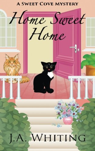 Home Sweet Home (A Sweet Cove Mystery) - Cozy Mystery Novel for Adults - Perfect for Book Clubs & Relaxing Evenings