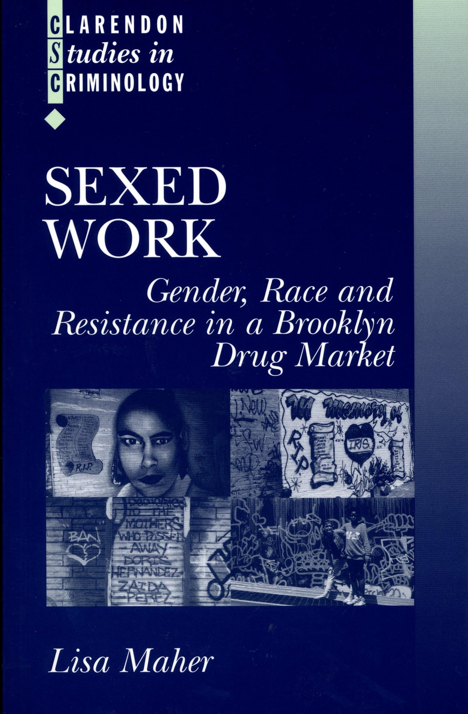 Sexed Work: Gender, Race & Resistance - Brooklyn Drug Market Study | For Criminology Research
