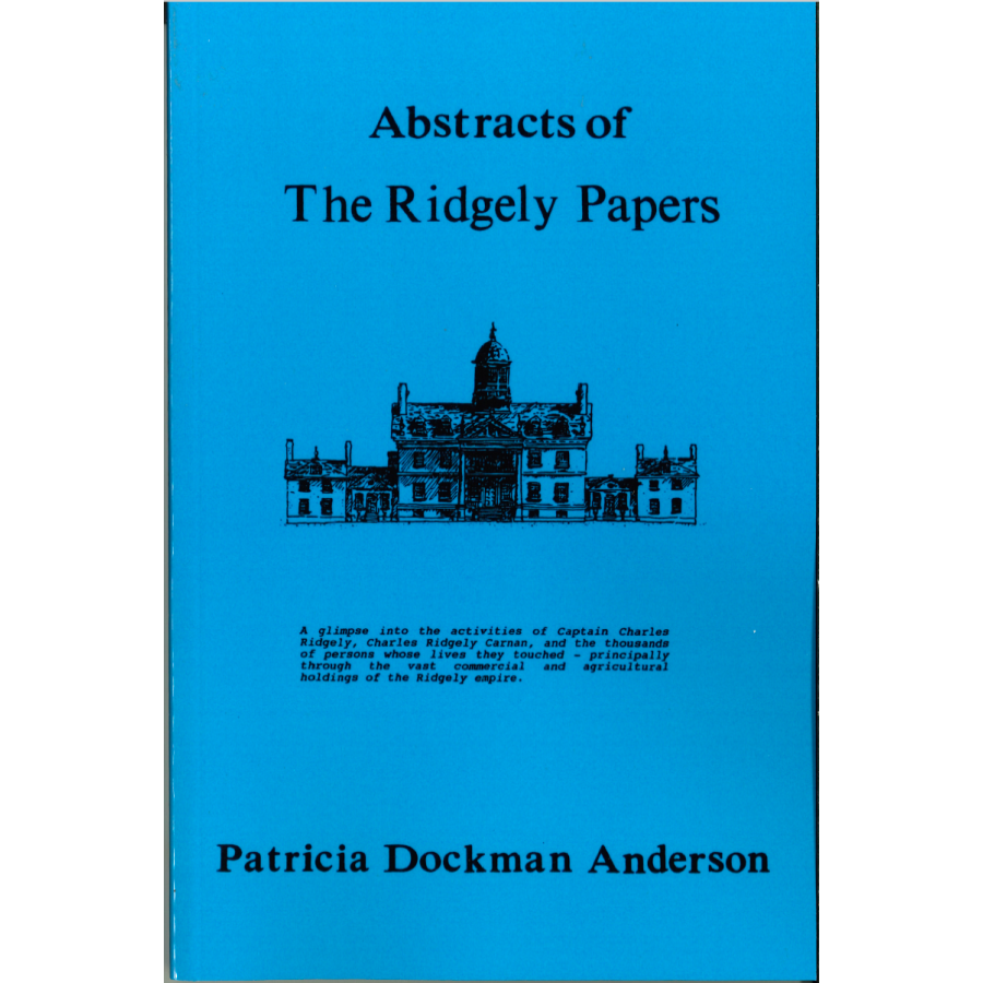 Ridgely Papers Abstracts - Historical Manuscript MS692 for Research & Genealogy Studies | Perfect for Historians, Archivists & Family History Enthusiasts
