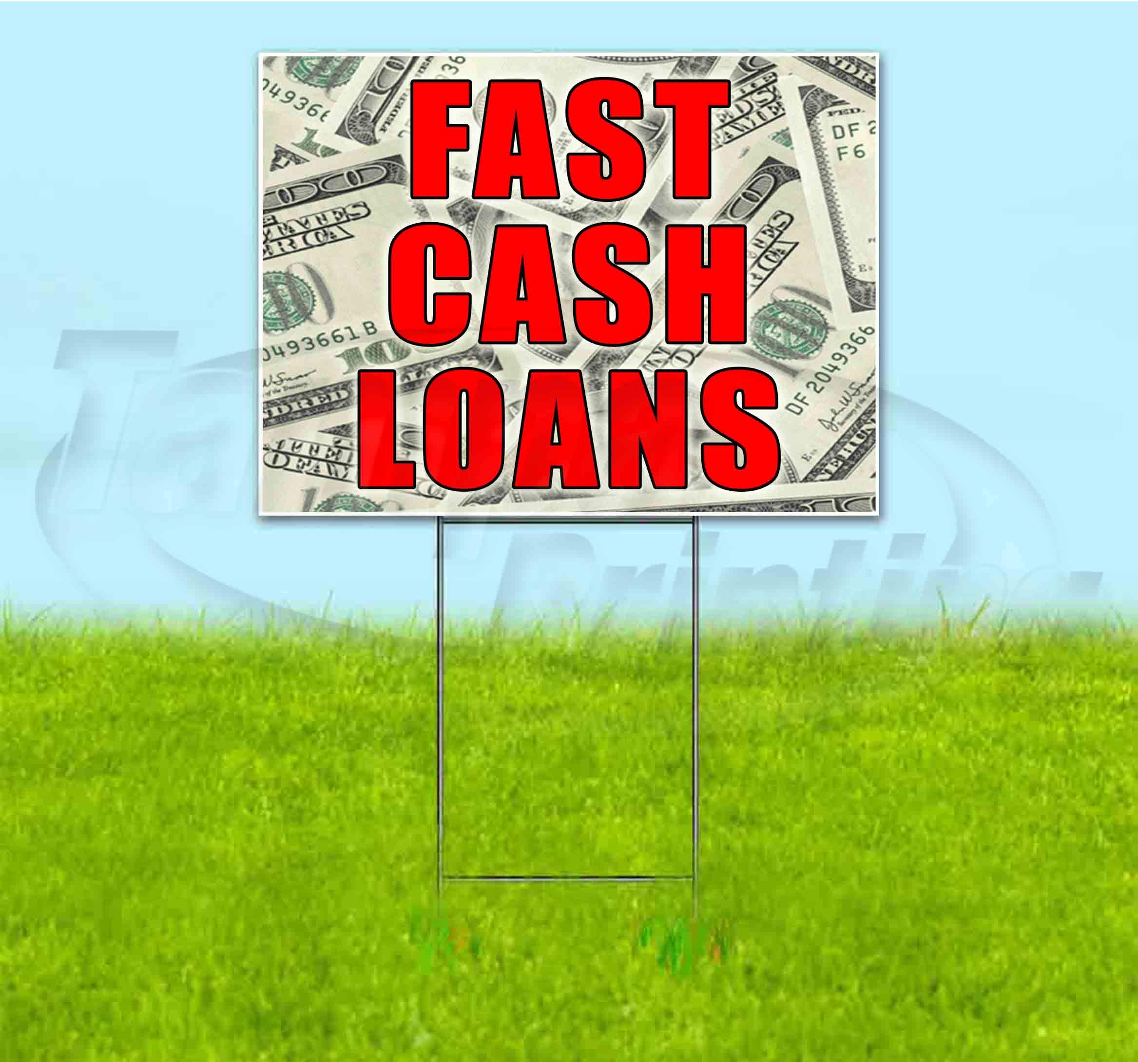 Fast Cash Loans 18x24 Inch Yard Signs - Bulk Discounts & Multi-Packs with Metal Step Stakes - Perfect for Advertising, Real Estate, Political Campaigns & Business Promotions