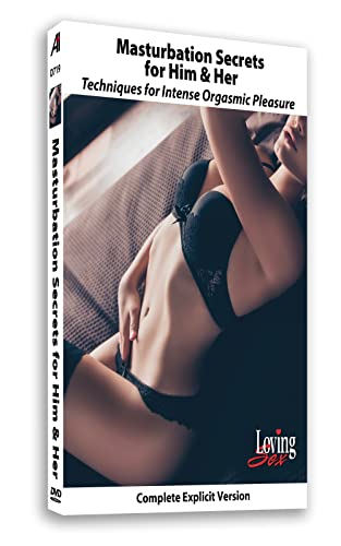 LOVING SEX - Best Masturbation Techniques & Secrets for Men & Women | Enhance Intimacy & Self-Pleasure at Home