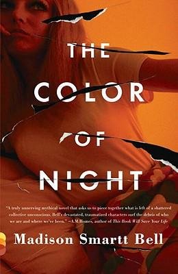 The Color of Night by Madison Smartt Bell - Paperback (April 5, 2011) | Psychological Thriller Novel for Book Clubs & Nighttime Reading