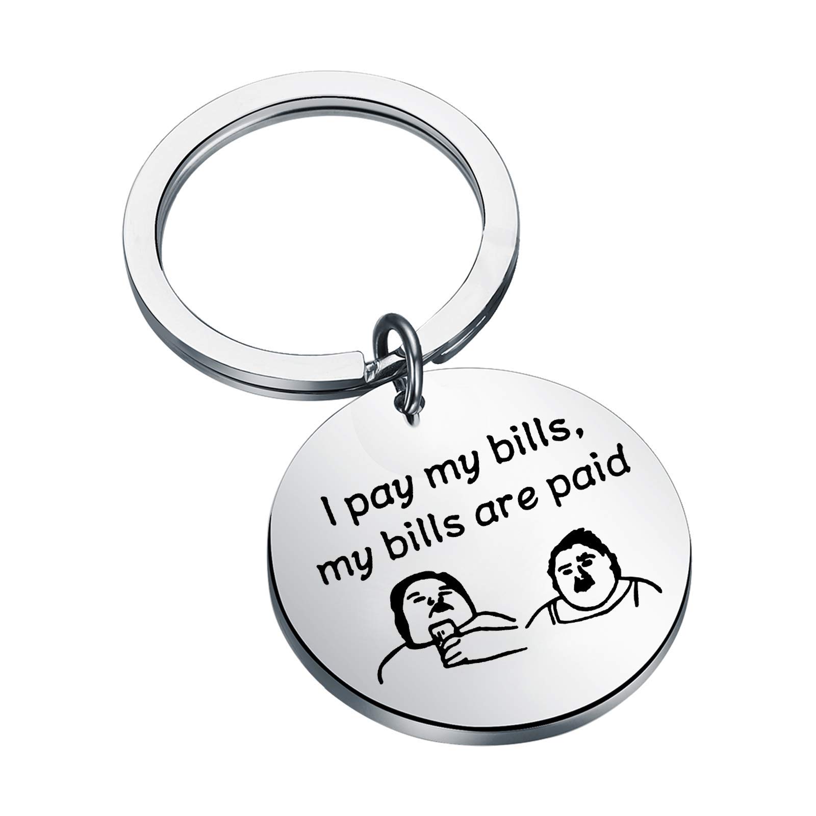 Funny Sister Keychain - 'I Pay My Bills My Bills Are Paid' Quote Keyring - Perfect Reality TV Fan Gift & Comedy Lover Present - Great for Birthdays, Sister Appreciation, and Everyday Carry
