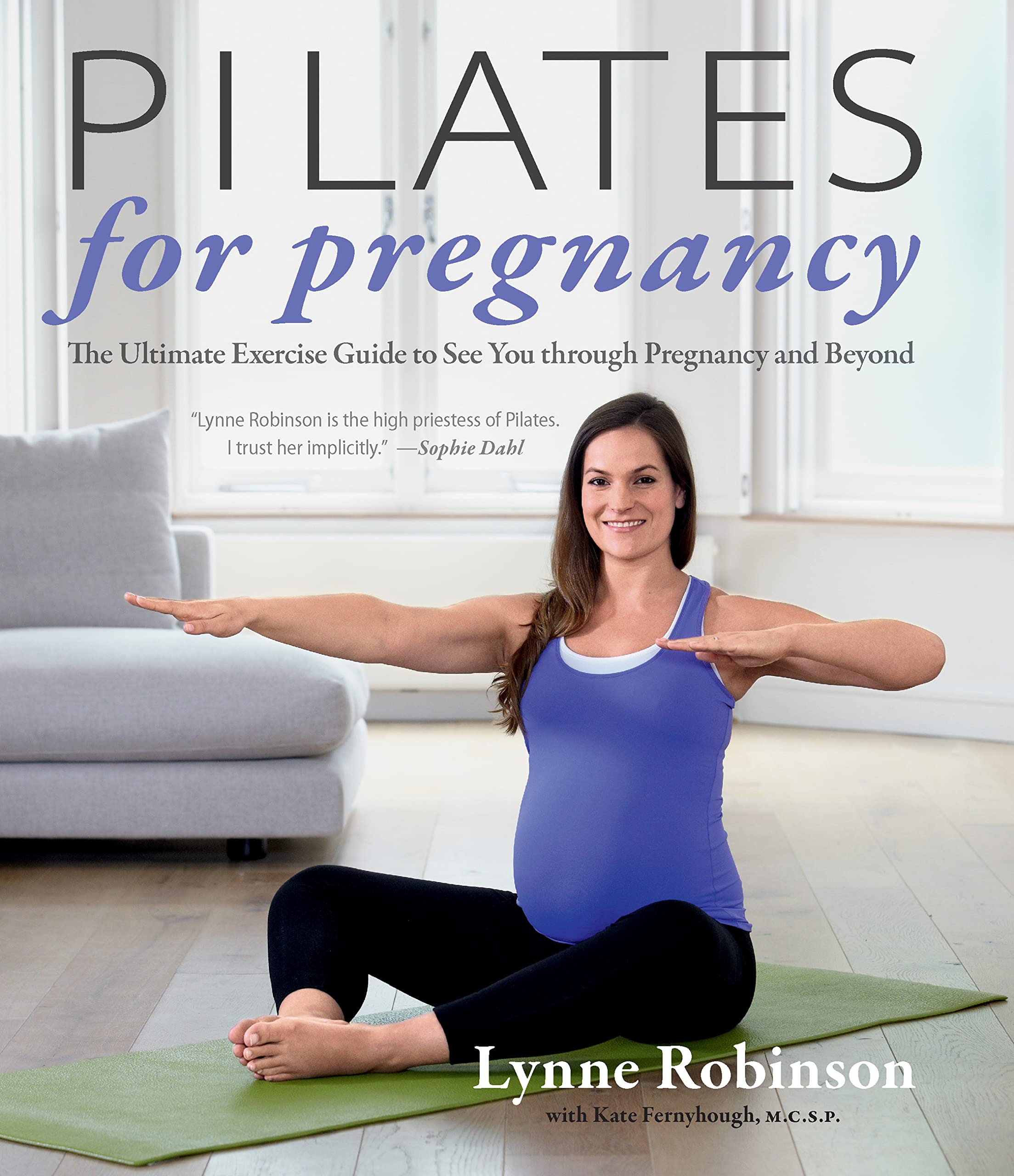 Pilates for Pregnancy: Ultimate Exercise Guide for Moms - Safe Workouts for All Trimesters & Postpartum Recovery | Improve Strength, Flexibility & Relaxation During Pregnancy