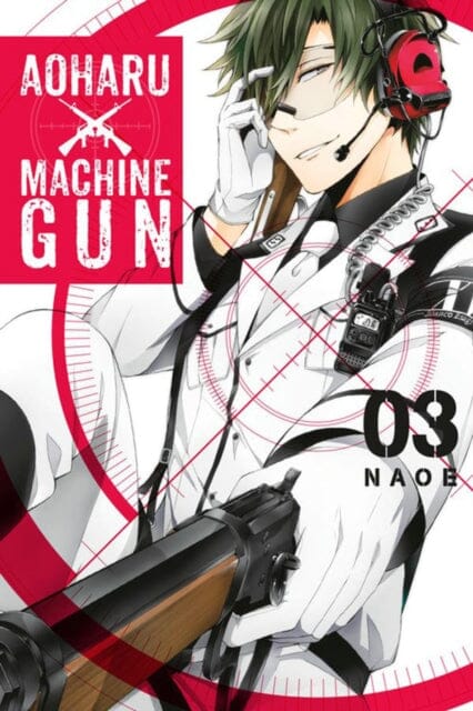 Aoharu X Machinegun, Vol. 3 by Naoe - Action-Packed Manga for Anime Fans | Perfect for Collectors & Manga Enthusiasts
