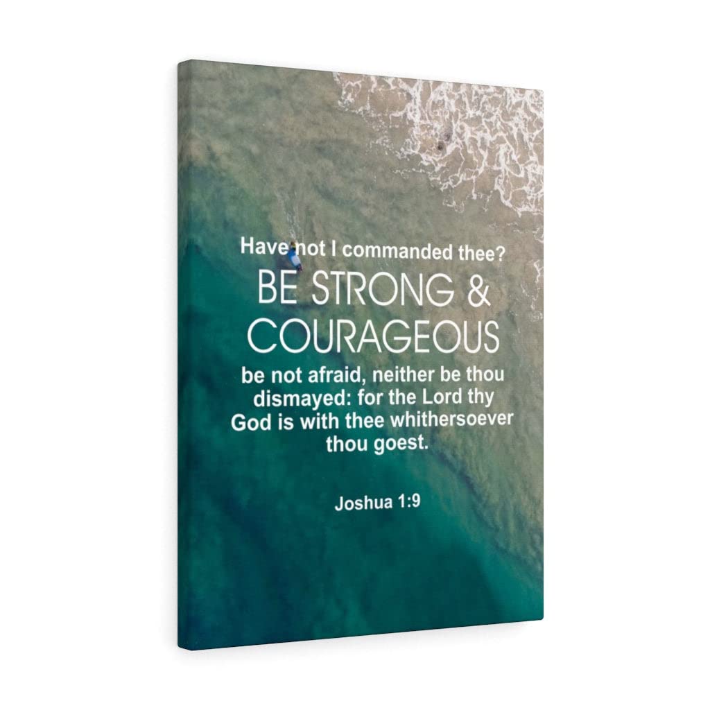 Be Strong and Courageous Joshua 1:9 - Christian Wall Art with Bible Verse Print - Ready to Hang Scripture Decor for Home, Office & Church - Inspirational Gift for Faith & Encouragement