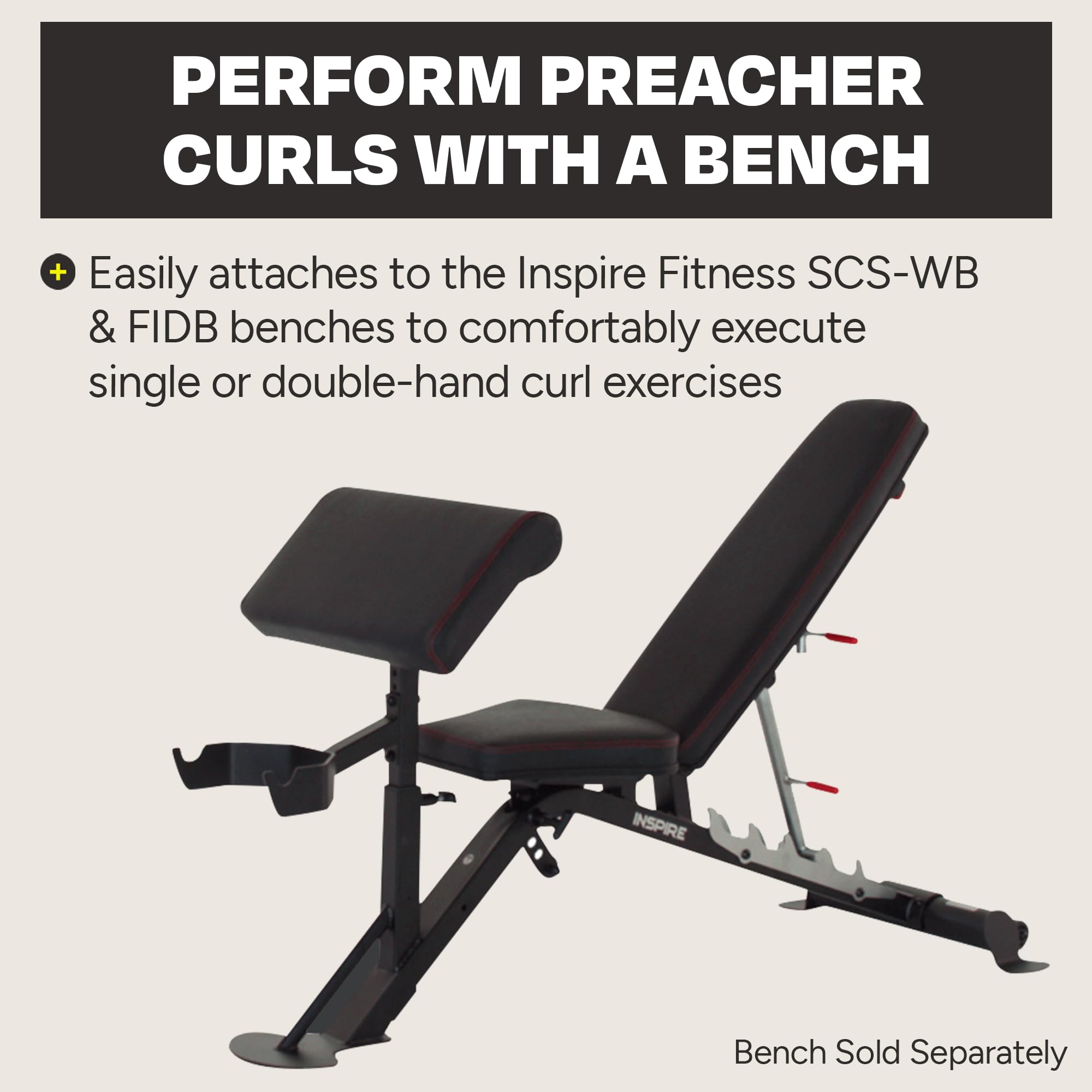 Inspire Fitness Preacher Curl Attachment for SCS & FT1 Benches - Adjustable Bicep Curl Bench Accessory for Arm Workouts - Perfect for Home Gym Strength Training & Muscle Building Exercises