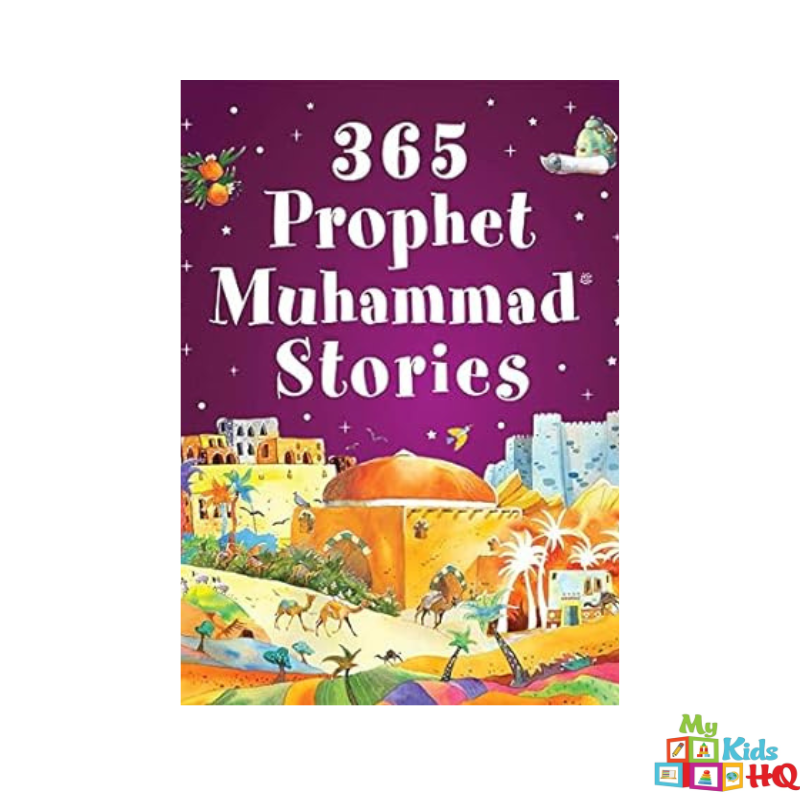 365 Prophet Muhammad Stories - Islamic Children's Book Hardcover | Bedtime Stories, Islamic Education & Family Reading