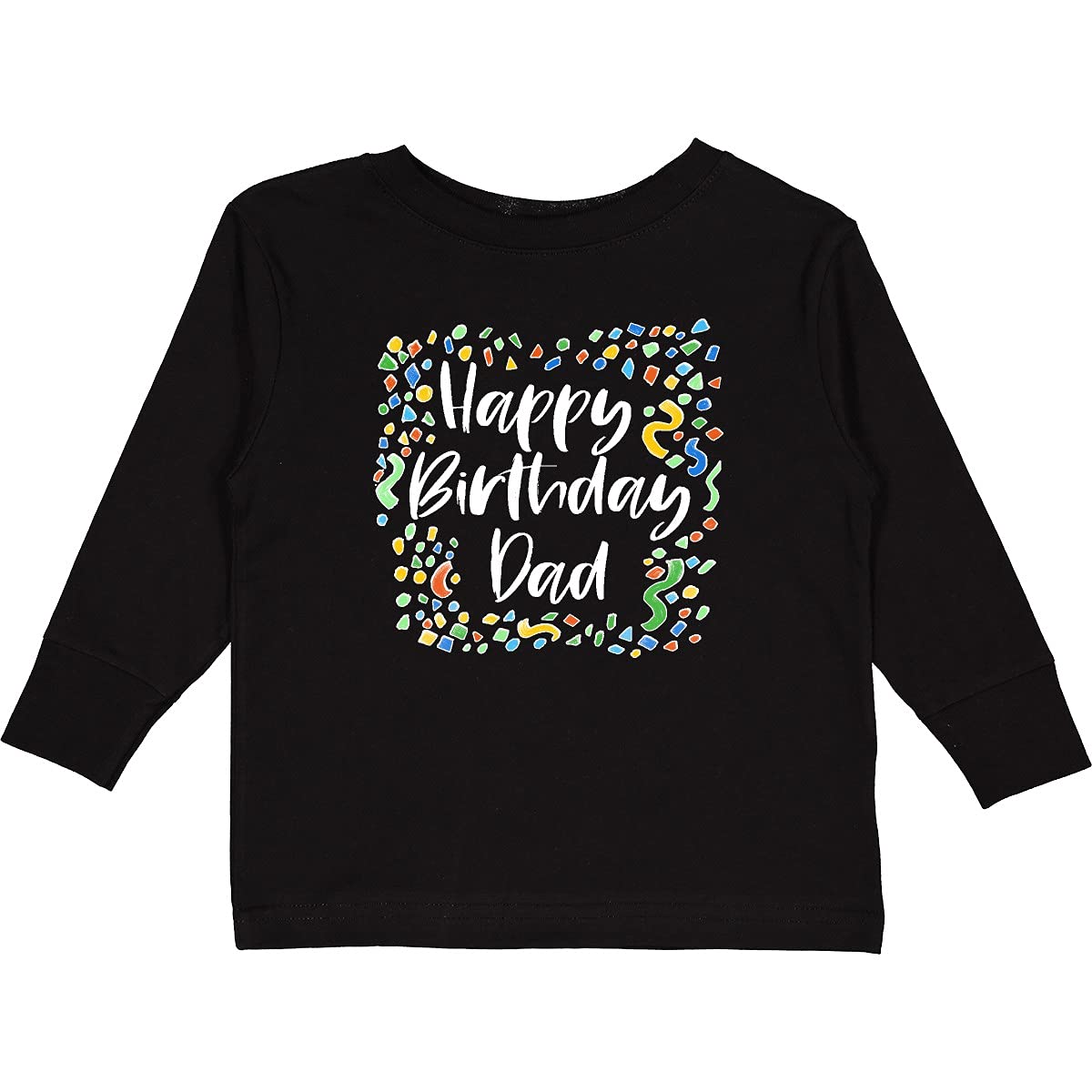 Happy Birthday Dad Toddler Long Sleeve T-Shirt - Cute Graphic Tee for Boys & Girls - Perfect Birthday Gift for Dad from Kids - Ideal for Parties, Photos & Special Occasions