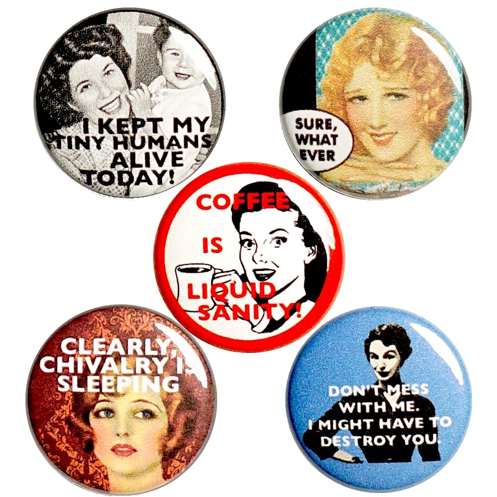 Vintage Sarcastic Funny Buttons for Women - 5 Pack Lapel Pins (1 Inch) - Perfect for Backpacks, Jackets & Denim - Great Gift for Moms, Friends & Coworkers - Use for Parties, Office Fun & Everyday Fashion