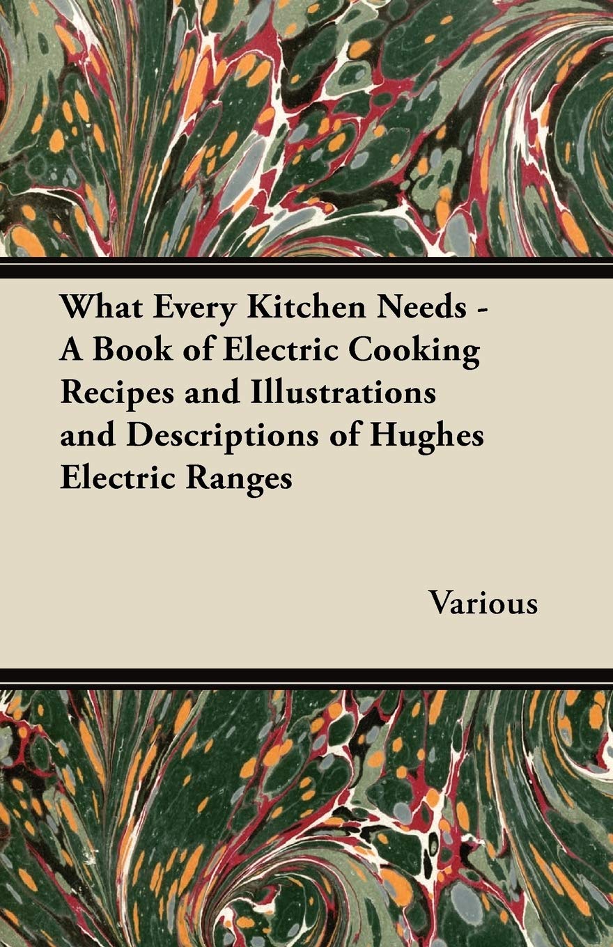 Electric Cooking Recipe Book with Hughes Electric Ranges Guide - Essential Kitchen Companion for Modern Home Chefs | Perfect for Meal Prep, Family Dinners & Holiday Cooking