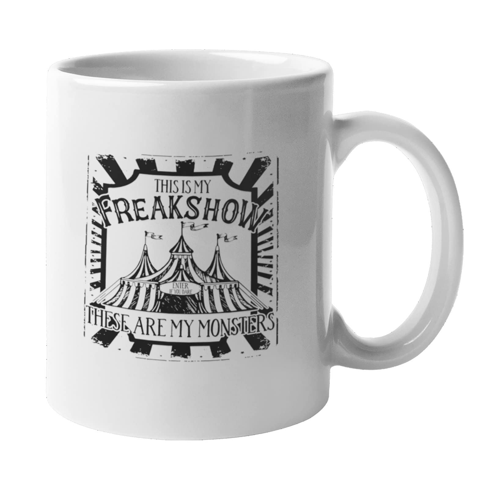Funny This Is My Freakshow These Are My Monsters 11oz Ceramic Coffee Mug - Unique Gift for Horror Fans, Office Humor & Halloween Party Decor