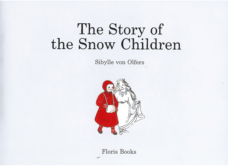 Mini Edition of Story of the Snow Children by Sibylle von Olfers | Classic Winter Fairy Tale Book for Kids | Perfect for Bedtime Reading & Holiday Gifts