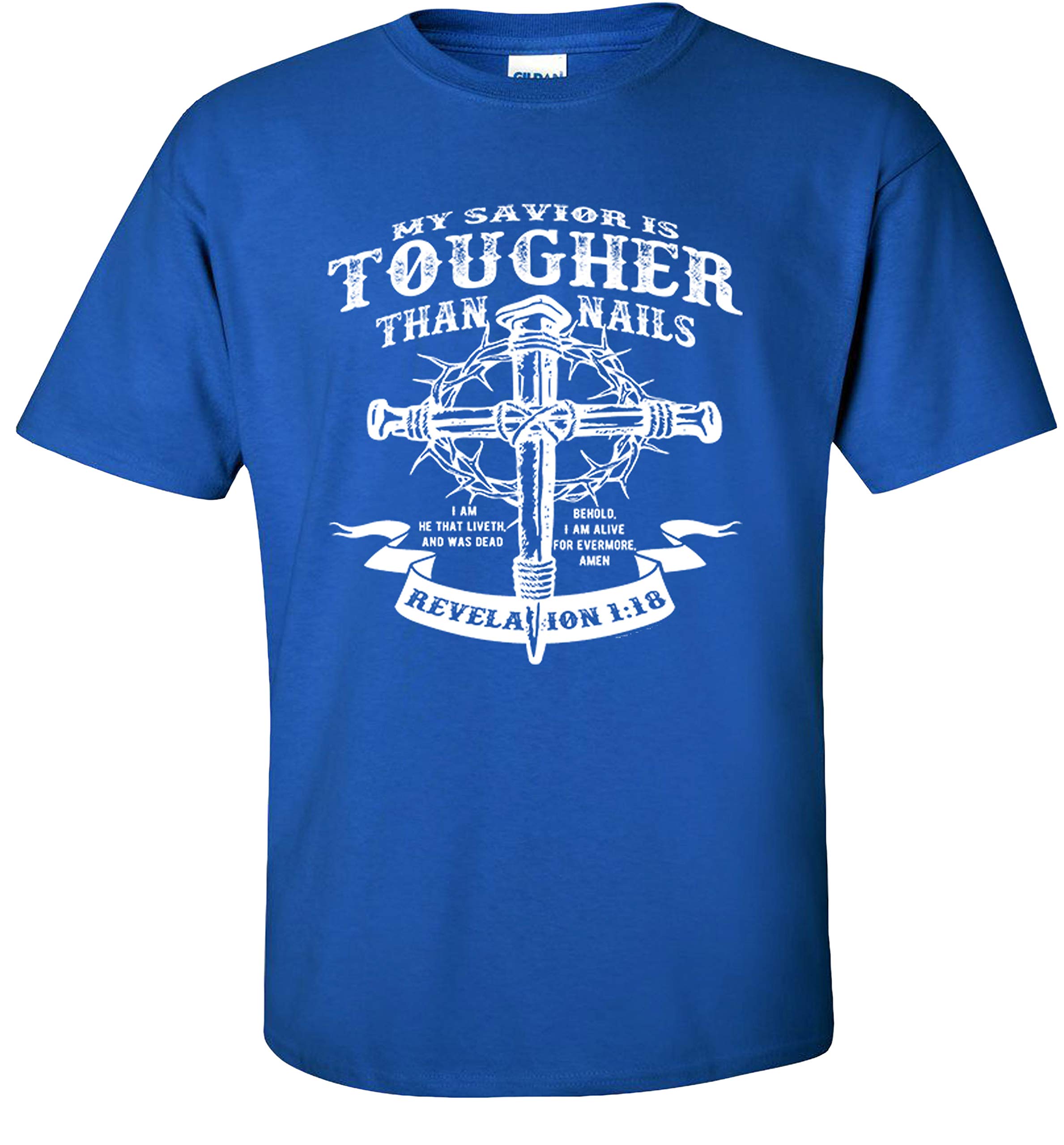 Faith Inspired Christian T-Shirt - My Savior is Tougher Than Nails - Religious Apparel for Church, Bible Study & Daily Wear