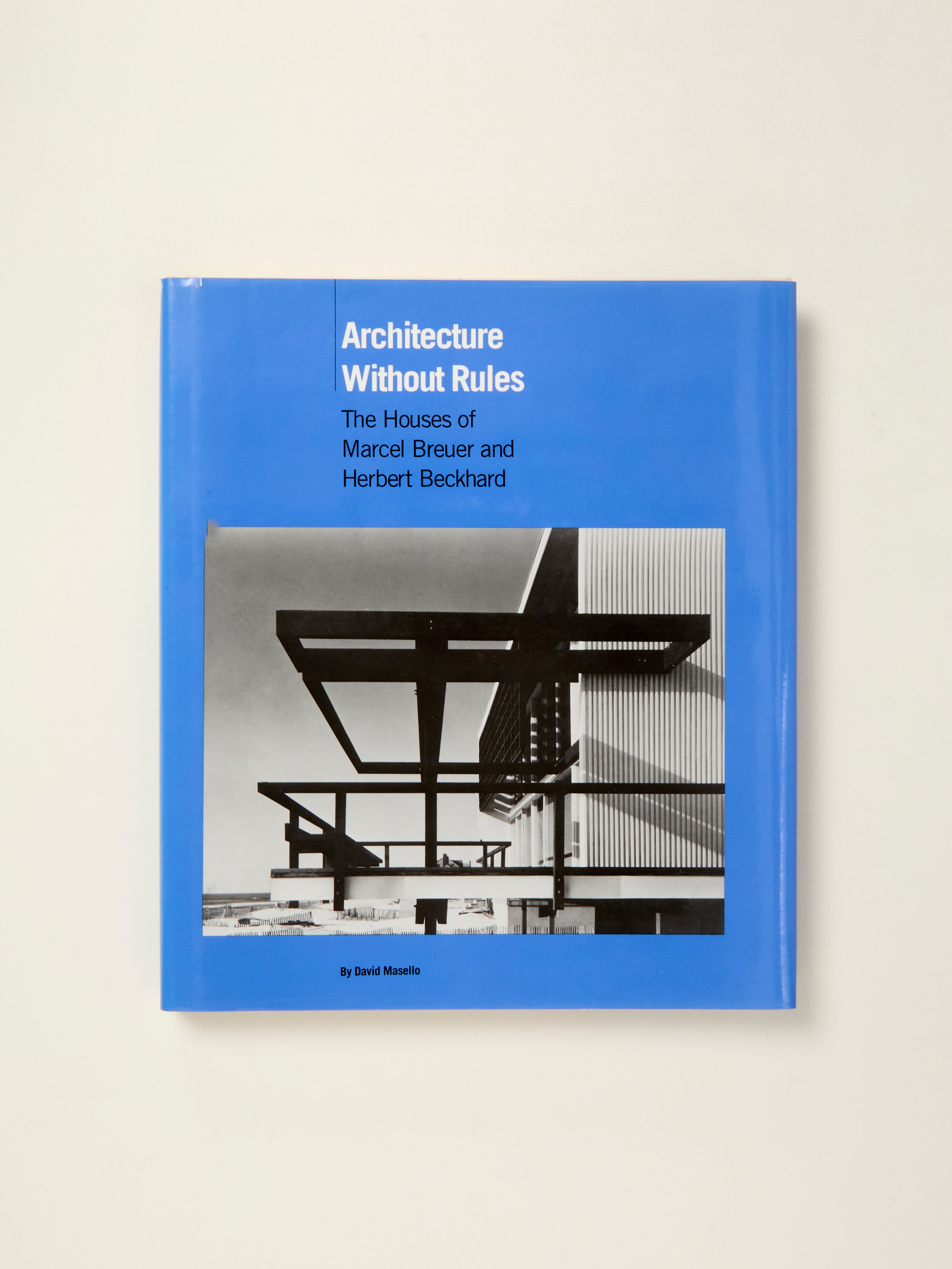 Architecture Without Rules: The Houses of Marcel Breuer and Herbert Beckhard - Modernist Home Design Book for Architects & Design Enthusiasts | Perfect for Inspiration & Coffee Table Decor
