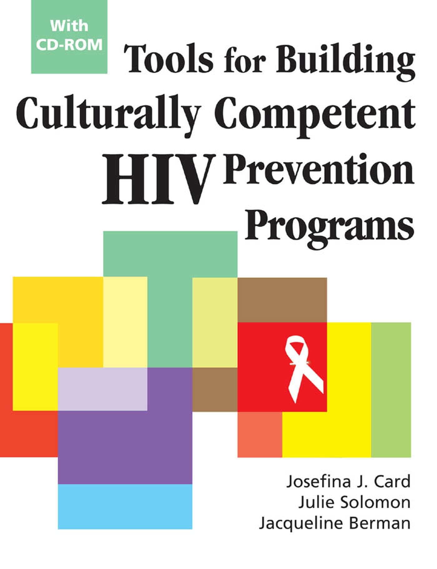 Culturally Competent HIV Prevention Program Tools with CD-ROM - Essential Resources for Healthcare Professionals & Community Outreach
