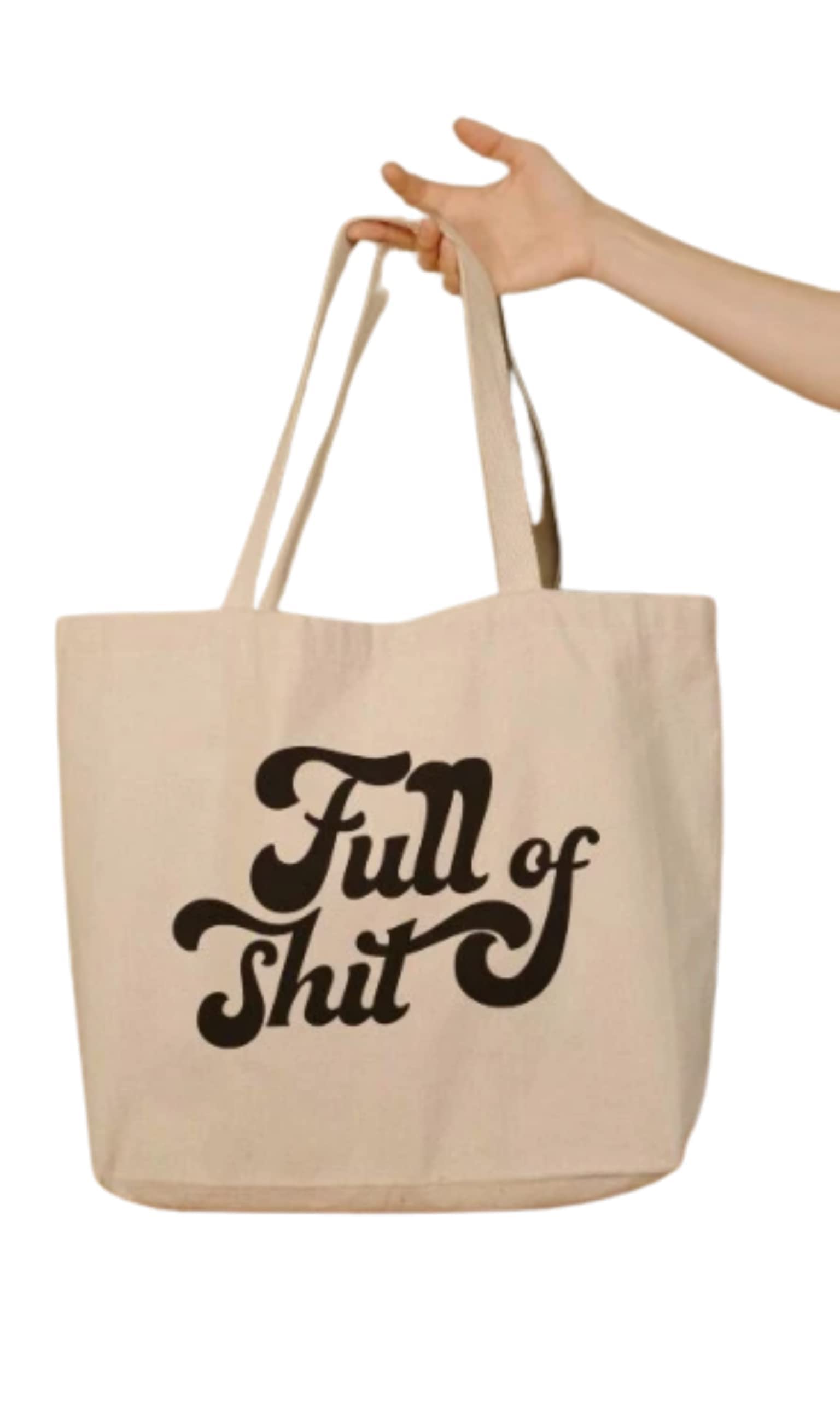 Funny Handmade Tote Bag - Full of Shit Gift for Women & Men | Large Unisex Tote for Daily Use