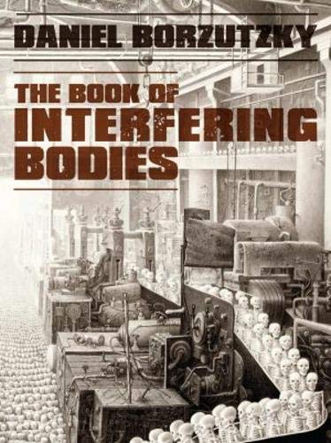 Book of Interfering Bodies - Thought-Provoking Literary Fiction Novel | Perfect for Book Clubs, Contemporary Literature Lovers & Philosophical Reading