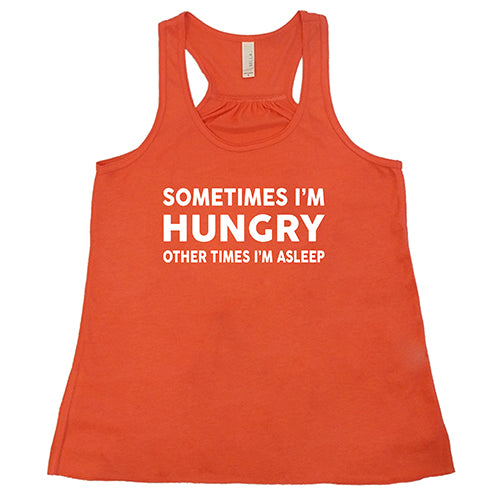 Sometimes I'm Hungry Other Times I'm Asleep Funny Graphic T-Shirt - Casual Comfort Wear for Relaxing & Lounging at Home