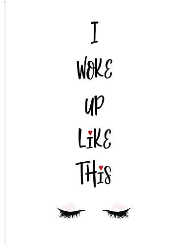 I Woke Up Like This