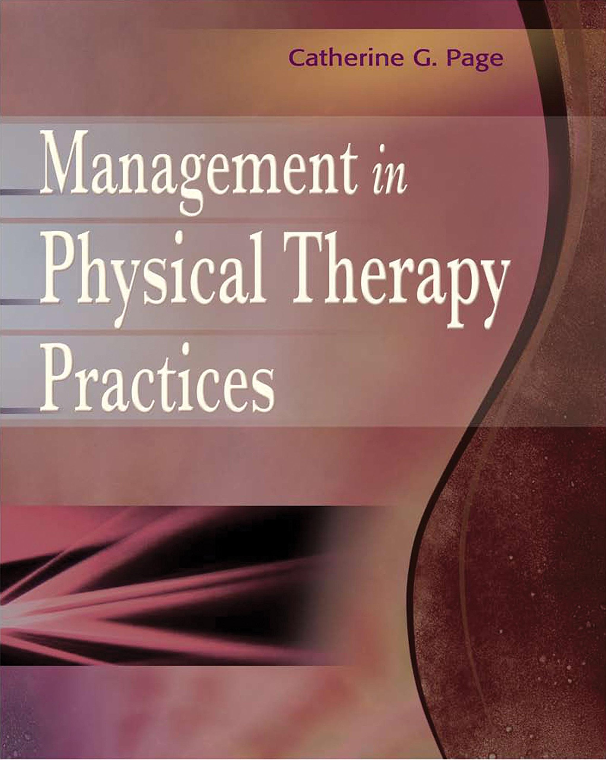 Physical Therapy Practice Management Guide - Strategies for Efficient Clinic Operations | Ideal for PT Owners, Managers & Healthcare Professionals
