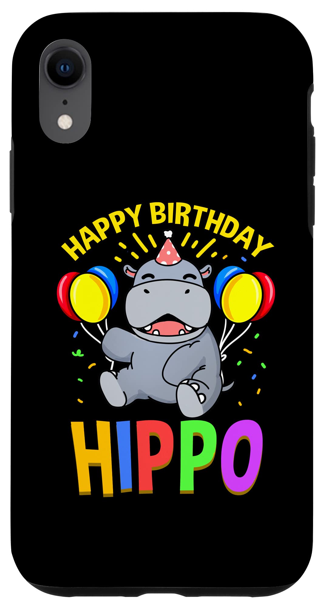 iPhone XR Happy Birthday Hippo Case - Cute Animal Phone Cover for Birthday Gifts & Party Celebrations
