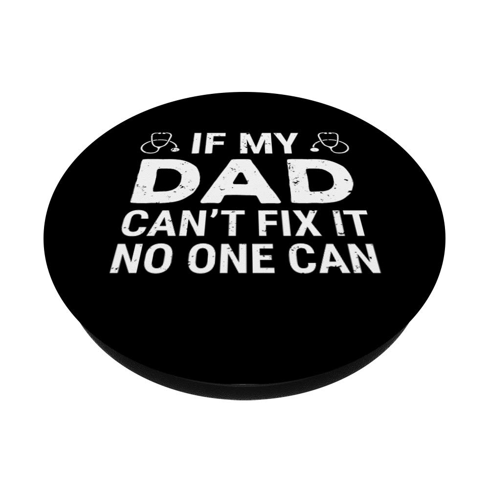 If My Dad Can't Fix It No One Can