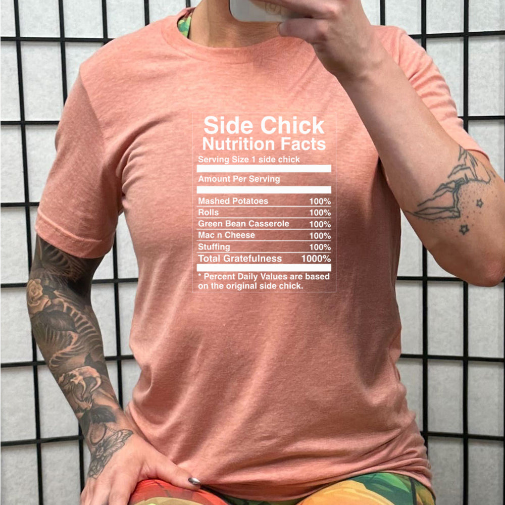 Side Chick Nutrition Facts T-Shirt - Funny Unisex Graphic Tee for Men & Women - Perfect for Gifts, Parties & Casual Wear