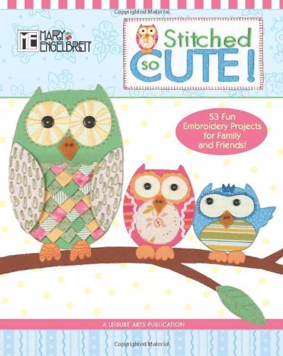Mary Engelbreit: Stitched So Cute! - Charming Cross-Stitch Patterns Book by Mary Engelbreit Entertainment (2011) - Perfect for DIY Home Decor & Gift Making