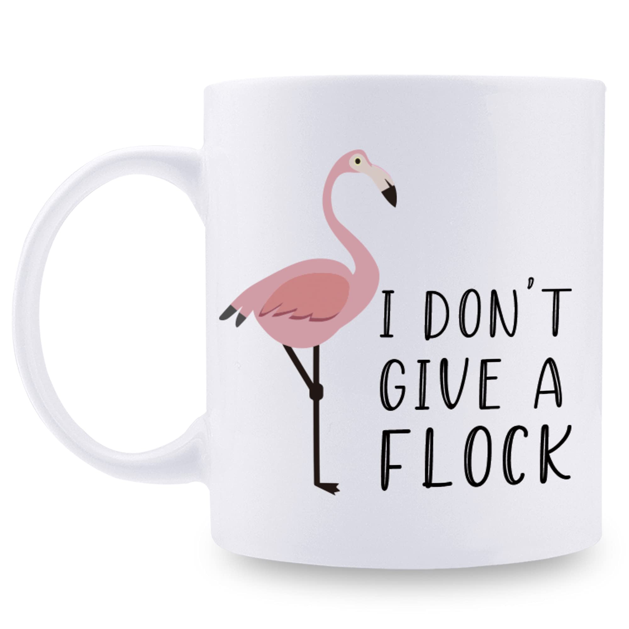 Pink Flamingo Coffee Mug - 11oz Funny Gift for Women, Mom, Dad, Friends (I Don't Give a Flock) - Perfect Birthday Present & Office Desk Decor