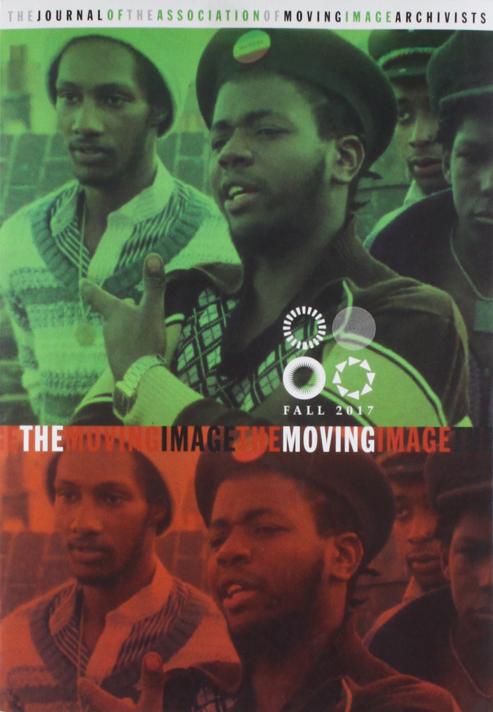 The Moving Image 17.2: Journal of Association of Moving Image Archivists | Fall 2017 Issue | Film Preservation & Media Studies Resource