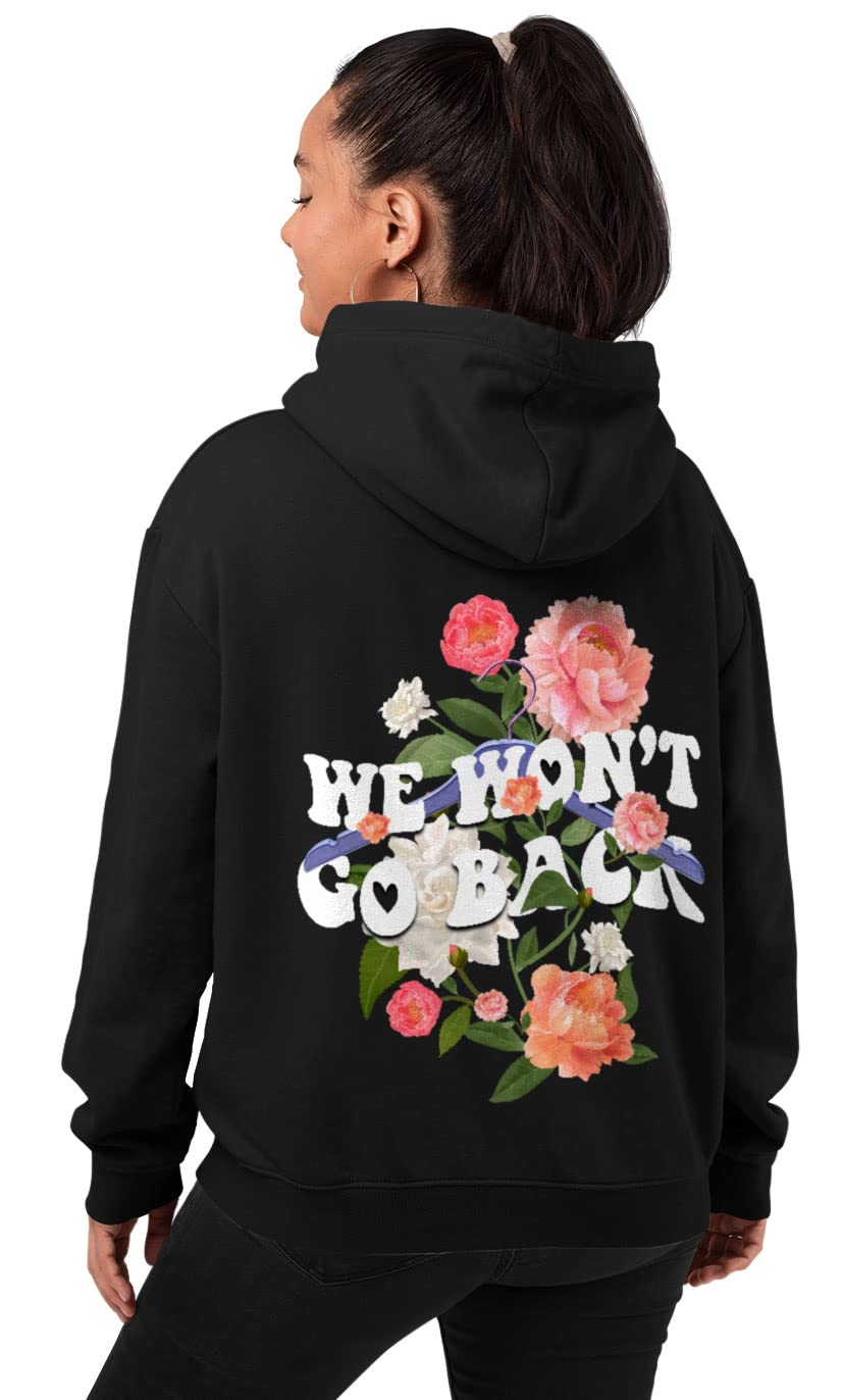 Women's Rights Pullover Hoodie - 'We Won't Go Back' Slogan Hooded Sweatshirt for Men & Women | Protest Wear, Feminist Apparel, Social Justice Outfit