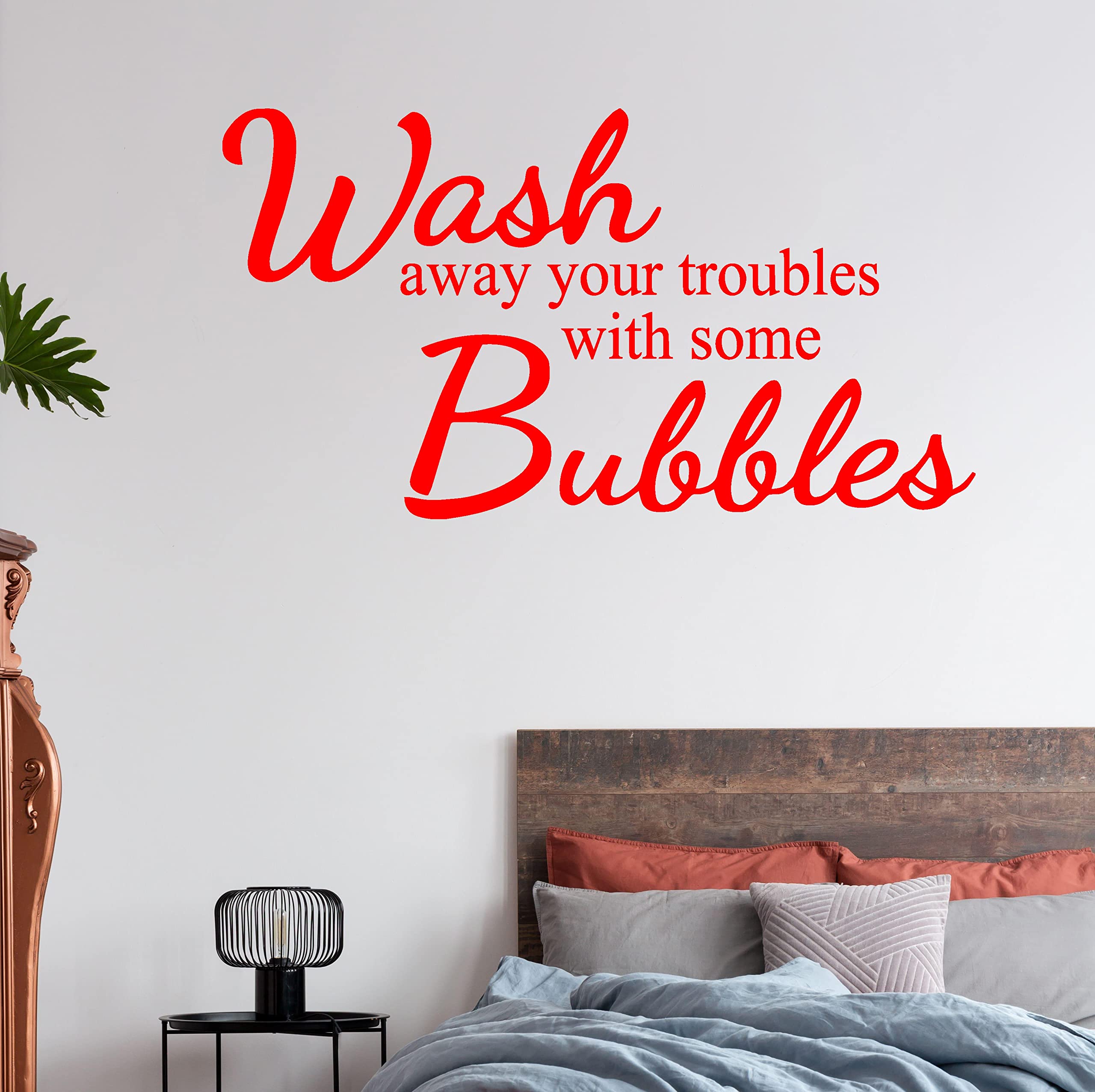 Wall Vinyl Decal - Bathroom Decor with 'Wash Away Your Troubles with Some Bubbles' Quote - Perfect for Shower, Spa, and Relaxation Areas