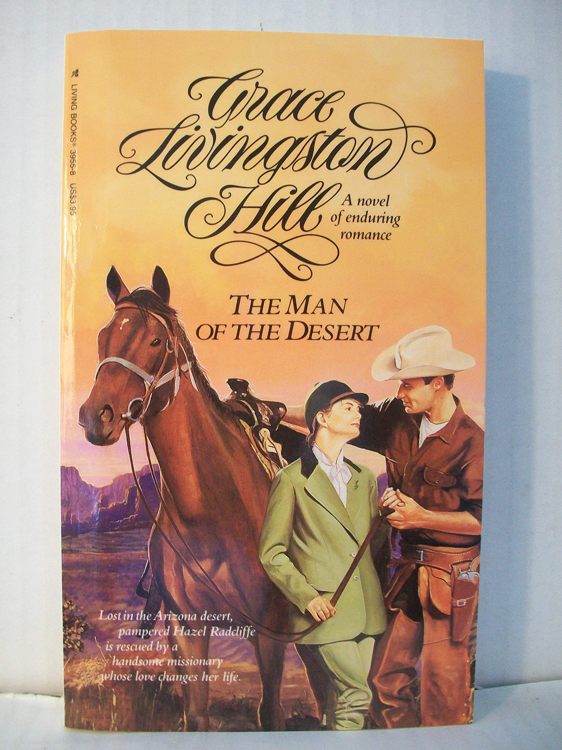 The Man of the Desert by Grace Livingston Hill - Christian Romance Novel #63 | Perfect for Book Clubs, Vacation Reading & Inspirational Gifts