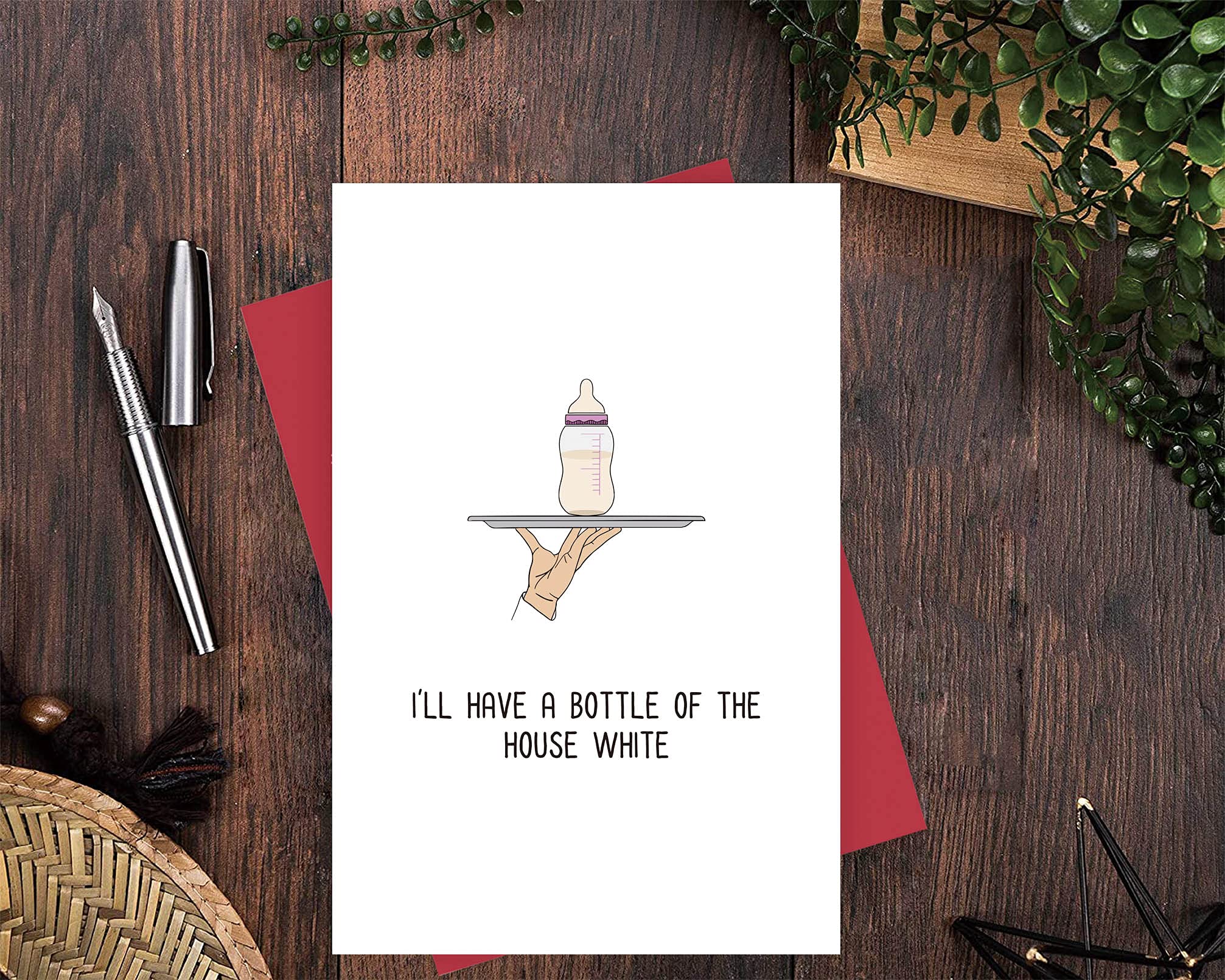 Funny New Baby Card - Cute Baby Shower Card & Hilarious Newborn Greeting Card - 'I Have a Bottle of the House White' - Perfect for Baby Showers, New Parent Gifts & Welcoming Newborns