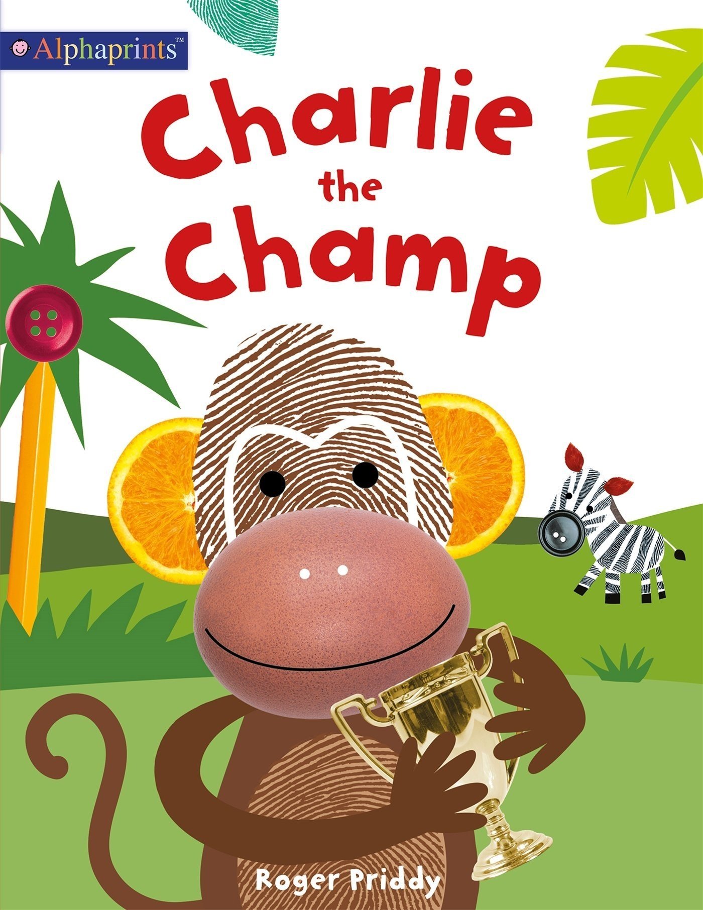 Charlie the Champ - Alphaprint Picture Book for Kids | Fun Children's Storybook for Bedtime Reading & Early Learning