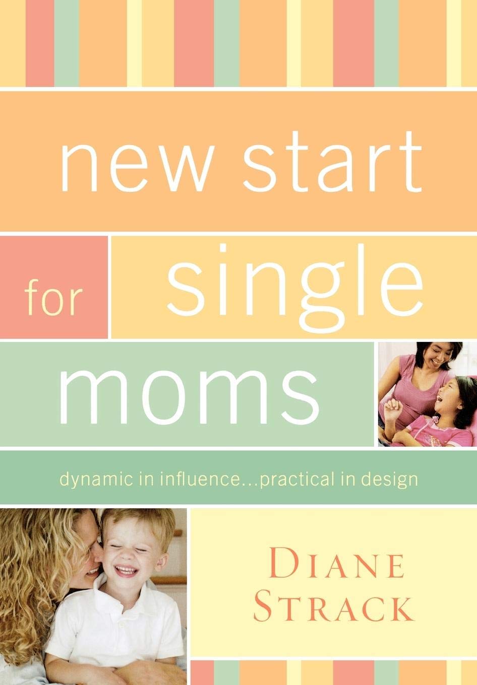 New Start for Single Moms - Christian Bible Study Guide for Women | Devotional Workbook for Single Mothers | Perfect for Personal Growth, Small Groups & Church Ministry