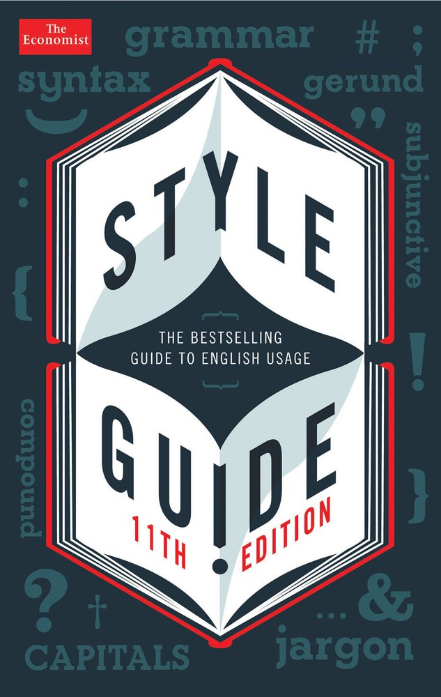 The Economist Style Guide: Essential Writing and Editing Rules for Professionals | Perfect for Business, Academic & Journalism Writing
