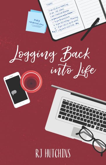 Logging Back into Life - Inspirational Motivational Journal for Self-Improvement & Personal Growth | Perfect for Daily Reflection, Goal Setting & Mental Wellness
