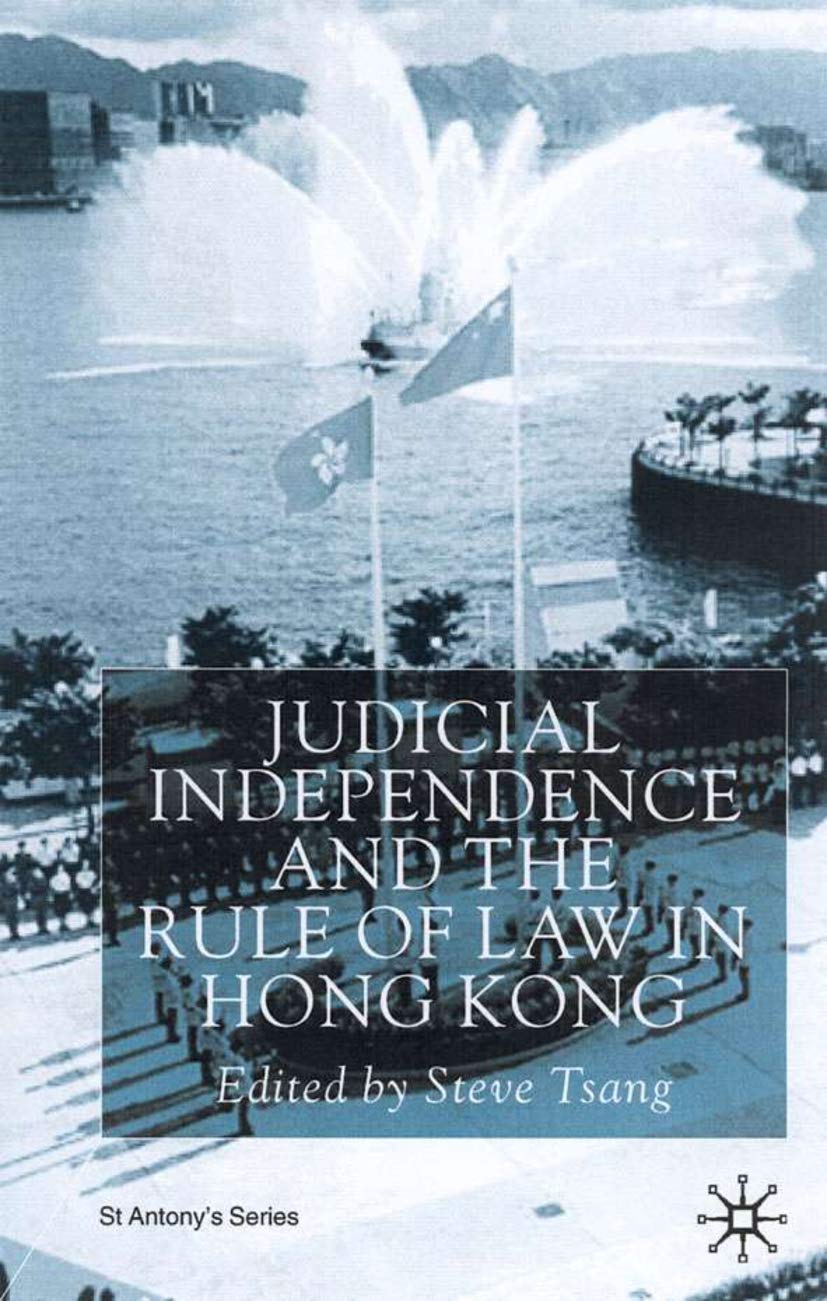 Judicial Independence and the Rule of Law in Hong Kong - Political Science Book | Legal Studies, Hong Kong Governance, Constitutional Law | Perfect for Academics, Researchers & Policy Makers