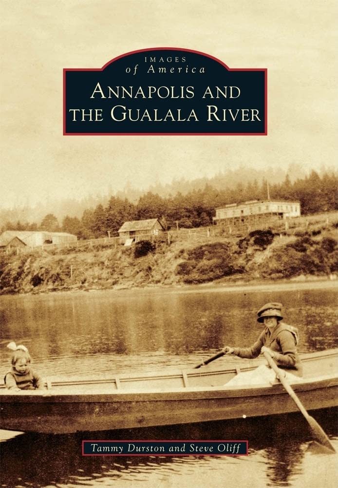 Annapolis and the Gualala River - Historical Photos Book | California Coastal History & Nature Photography | Perfect for Travel Enthusiasts and History Buffs