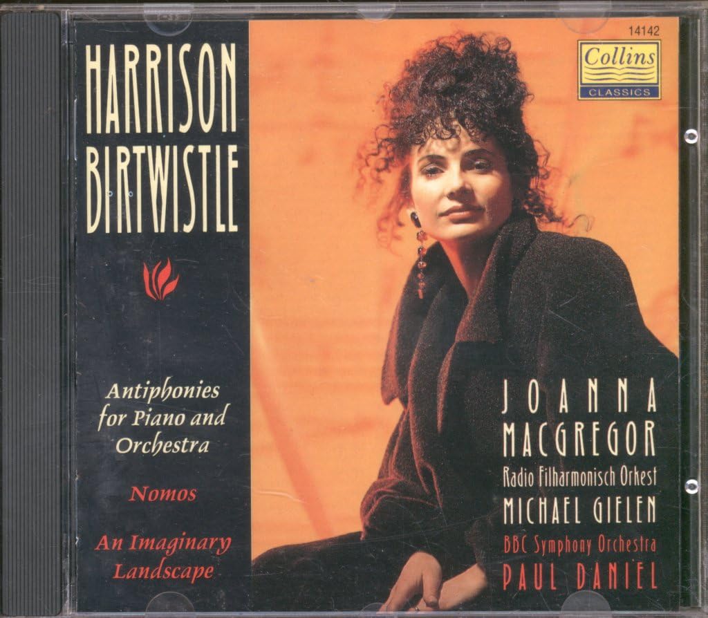 Birtwistle: Antiphonies for Piano and Orchestra / Nomos / An Imaginary Landscape - Classical Music CD for Piano Lovers & Orchestra Enthusiasts | Perfect for Study, Relaxation & Concert Preparation