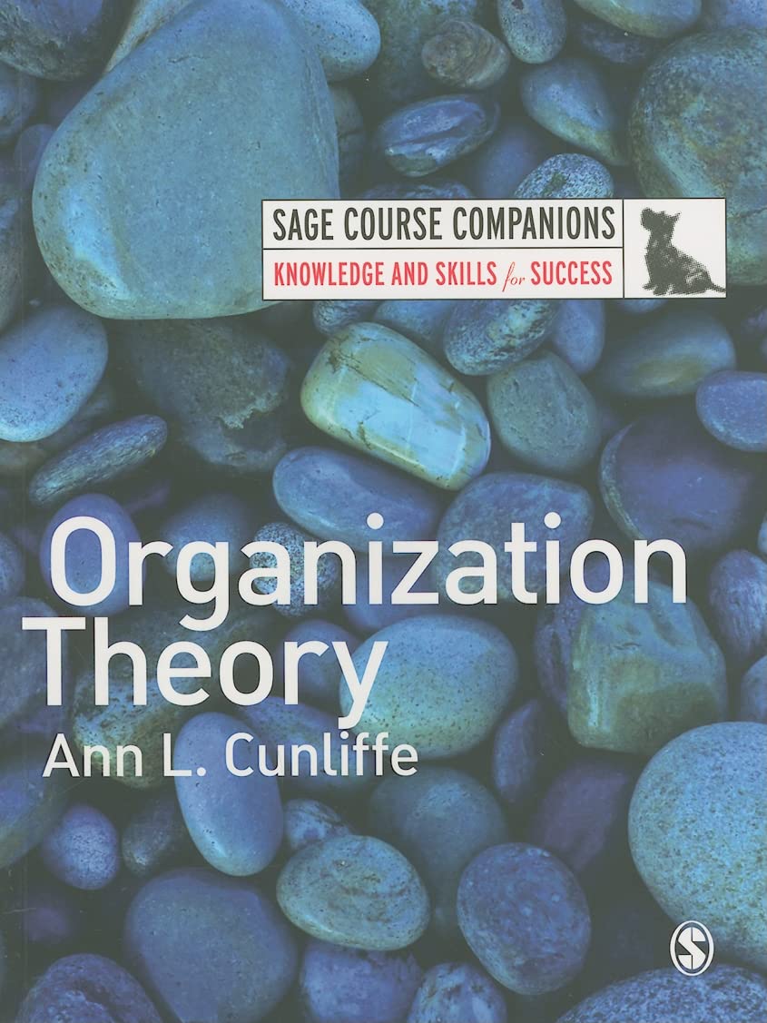 Organization Theory: Essential Concepts and Practical Applications for Business Management and Academic Studies