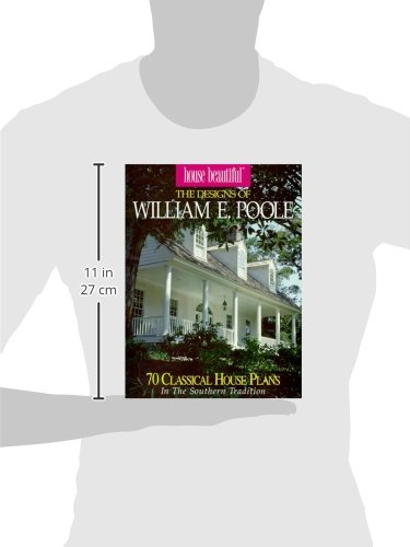 House Beautiful: 70 Classic Southern House Plans by William E. Poole - Perfect for Traditional Home Design & Southern Architecture Inspiration