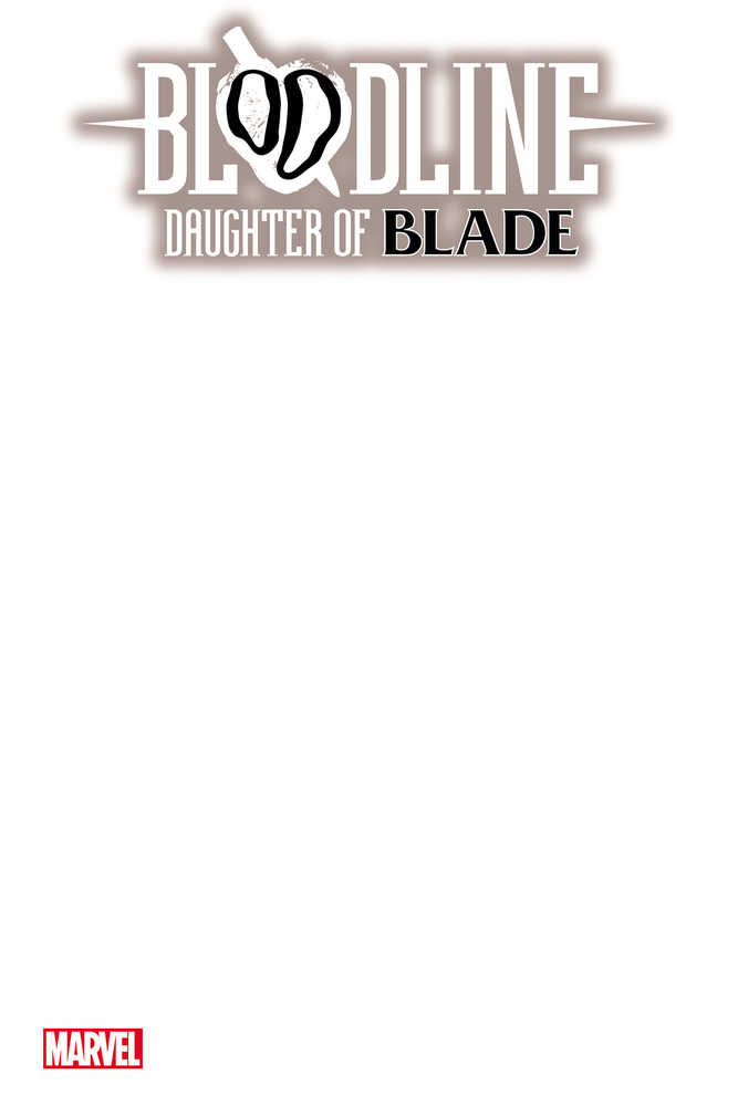 Bloodline Daughter Of Blade #1 Blank Variant - Exclusive Collectible Comic Book for Marvel Fans | Perfect for Display, Gifts & Comic Collections