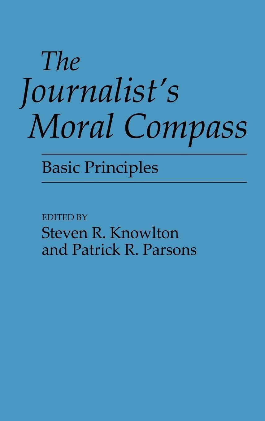The Journalist's Ethical Guide: Essential Principles for Responsible Reporting - Perfect for Newsrooms, Journalism Students & Media Professionals