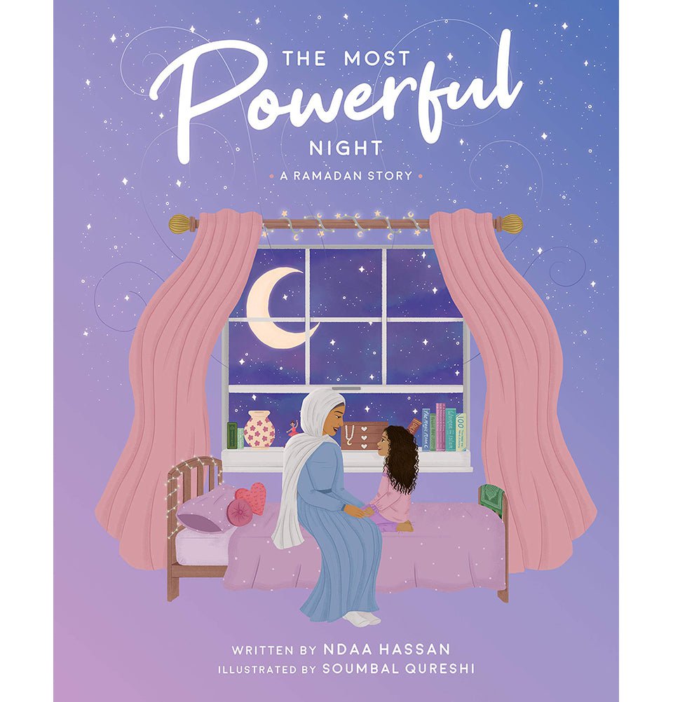 Islamic Children's Book: The Most Powerful Night - A Heartwarming Ramadan Story for Kids | Perfect for Bedtime Reading & Islamic Education