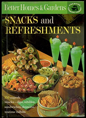 Better Homes & Gardens Snacks & Refreshments - Perfect for Parties, Gatherings & Home Entertaining
